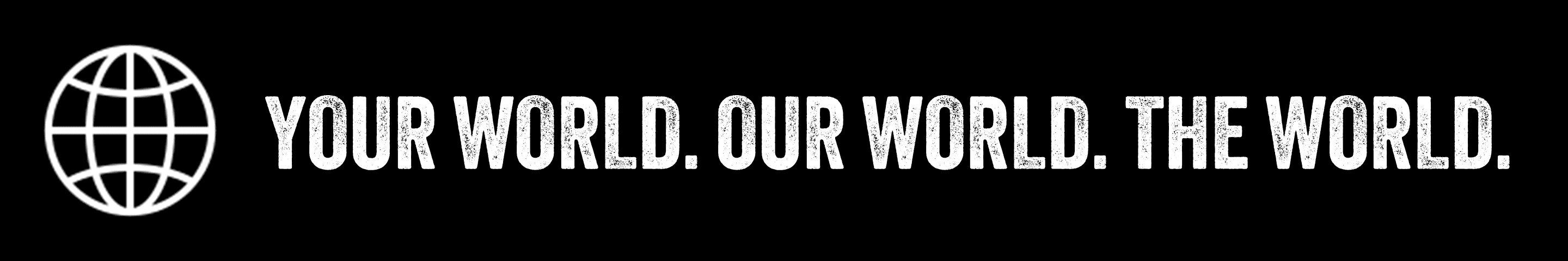 Your World. Our World. The World. Logo